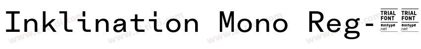 Inklination Mono Reg字体转换